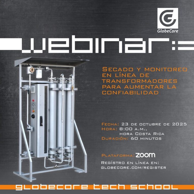 Webinario GlobeCore Tech School: Secado y monitoreo en línea de transformadores para aumentar la confiabilidad